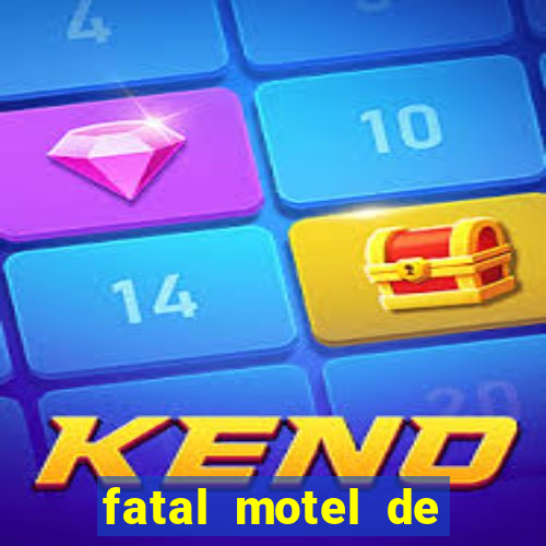 fatal motel de nova mutum